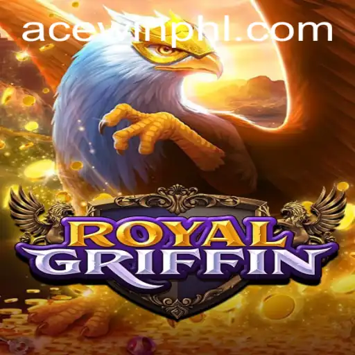 RoyalGriffin: A Comprehensive Guide to Acewin's Latest Gaming Sensation