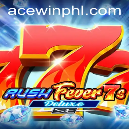 Exploring RushFever7sDeluxeSE: The Thrilling Game for Acewin Enthusiasts